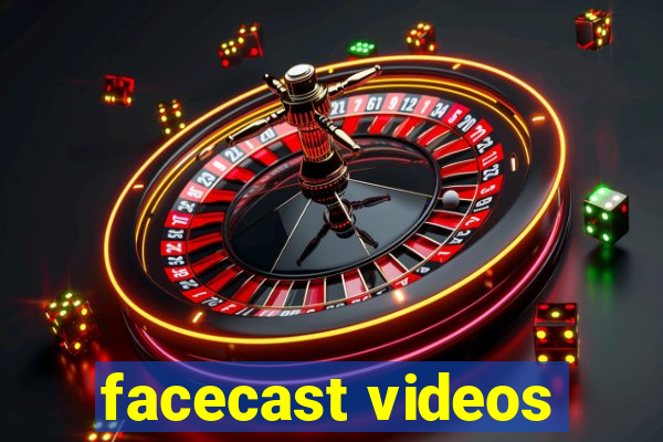 facecast videos